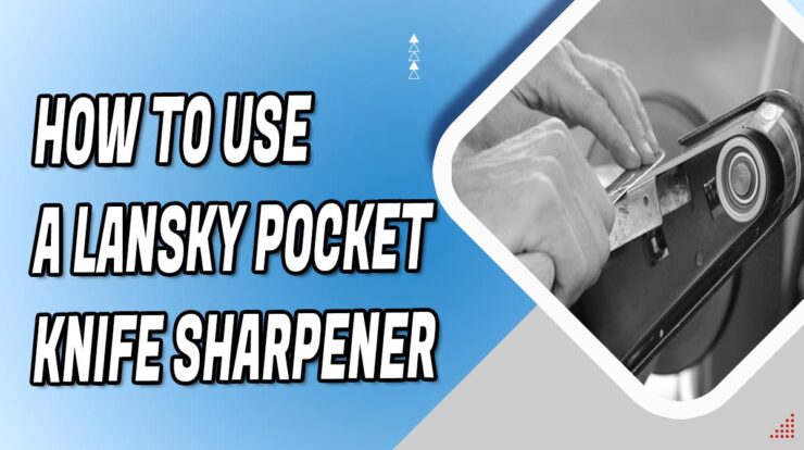 Lansky pocket knife sharpener